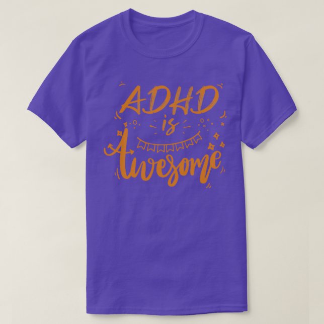 T-shirt ADHD est génial Awome Cool amusant ADHD 7 (Design devant)