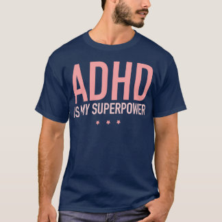 T-shirt ADHD est ma super-puissance belle typographie rose