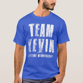 T-shirt Adhésion à vie de l'équipe Kevin Drôles de citatio