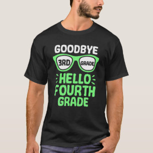 T-shirt Adieu 3E Année Bonjour 4E Année Enseignant S