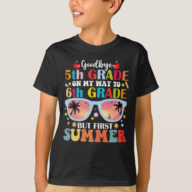 T-shirt Adieu 5e année Bonjour 6e année mais premier été (Devant)