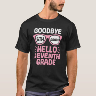 T-shirt Adieu 6E Année Bonjour 7E Année Enseignant S