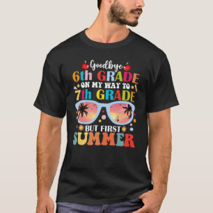 T-shirt Adieu 6e année Bonjour 7e année mais premier été