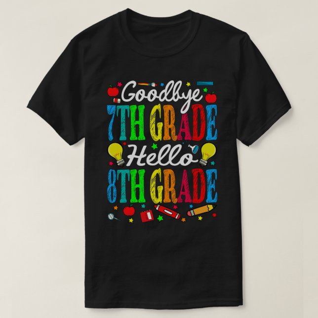 T-shirt Adieu 7e année Bonjour 8e année Dernière journée d (Design devant)