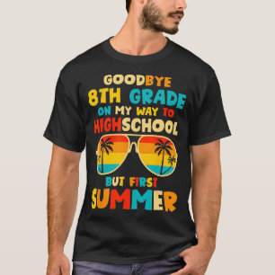 T-shirt Adieu 8e Année Diplôme Au Lycée Bonjour S