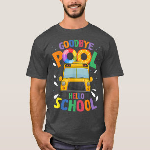 T-shirt Adieu Pool Bonjour École Premier Jour De L'École B