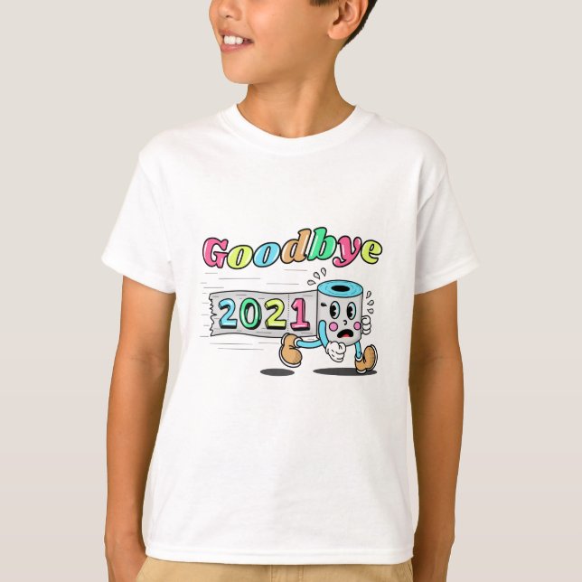 T-shirt Adieu rouleau papier Toilet 2021 (Devant)