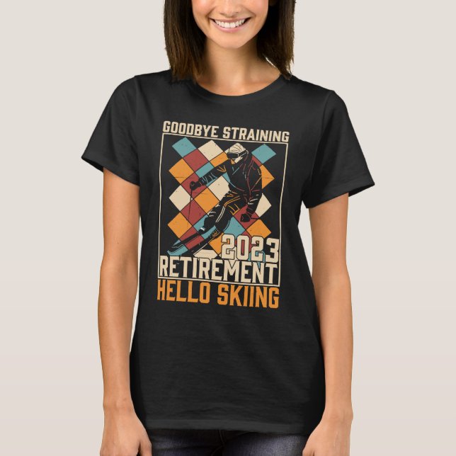 T-shirt Adieu Straining Bonjour Ski Retraite 2023 (Devant)