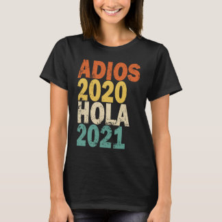 T-shirt Adios 2020 Hola 2021