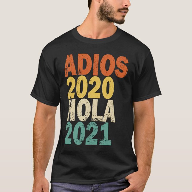 T-shirt Adios 2020 Hola 2021 (Devant)