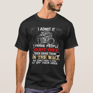 T-shirt Admettre I Frame People Tirer Photographe Photogra