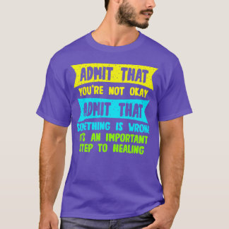 T-shirt Admettre Que Vous N'Êtes Pas D'Accord Admettre Que