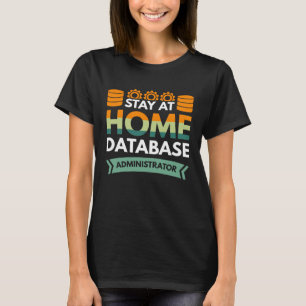 T-shirt Administrateur de base de données à domicile