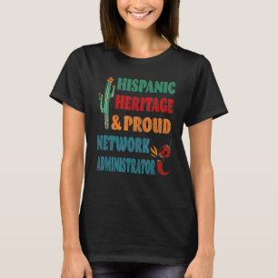 T-shirt Administrateur de réseau hispanique Héritage et Fi