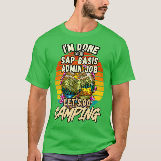 T-SHIRT ADMINISTRATEUR SAP BASIS ET CONCEPTION DE CAMPING