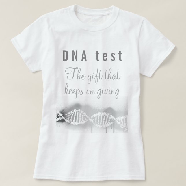 T-shirt ADN généalogique amusant Testez le don qui donne (Design devant)