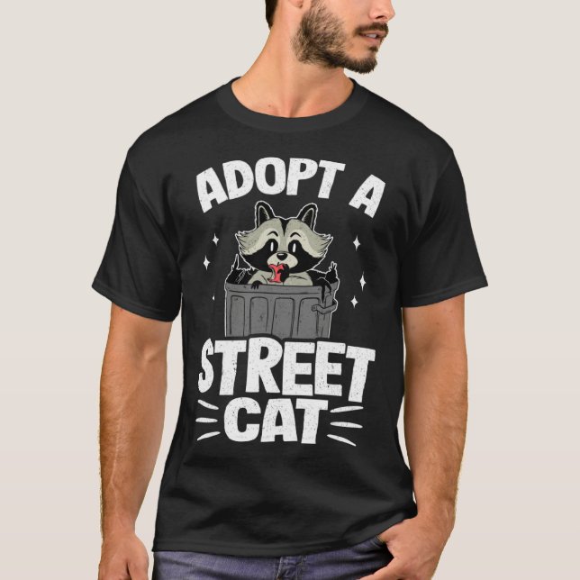 T-shirt Adopt A Street Cat Trash Garbage Panda Raccoon (Devant)