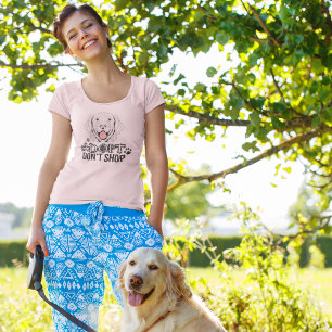 T-shirt Adopt Don't Shop Homeless Rescue Dog