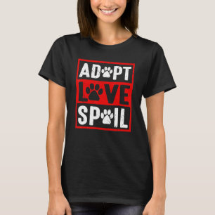 T-shirt adopter amour gâter Amour chien de sauvetage dan