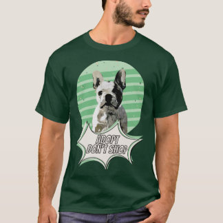 T-shirt Adopter Dont Shop Amoureux des chiens Secourir rac