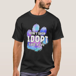 T-shirt Adopter Ne pas Acheter Animaux Secourir Animaux