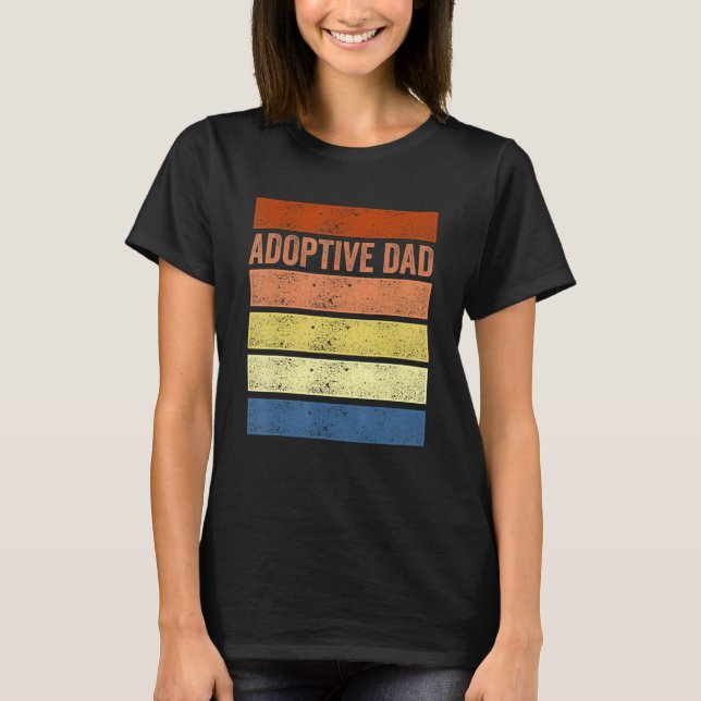 T-shirt Adoption Announcement Day Dad Family 3 (Devant)