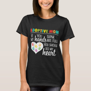 T-shirt Adoption citation de coeur de maman cadeau d'adopt