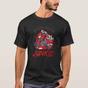 T-shirt Adrenaline Junkie Motocross Racing Mx Motocross