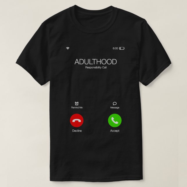 T-shirt Adulthood appelle Appel important Funny Sarcasti (Design devant)