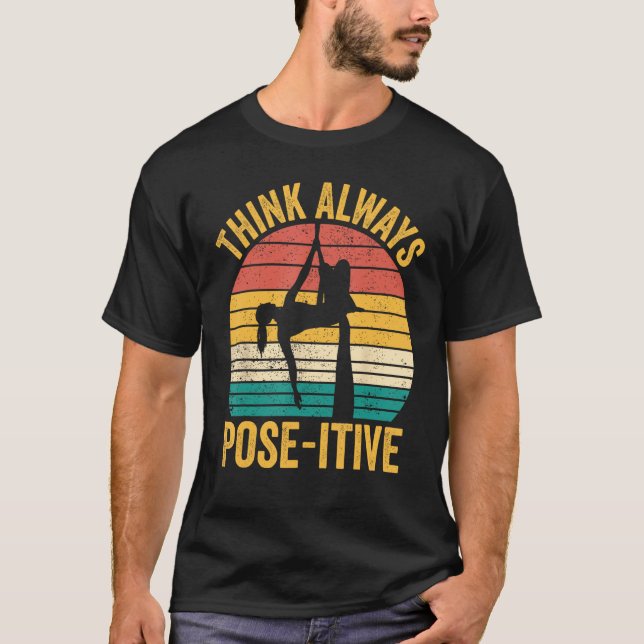 T-shirt Aerial Silk Aerialist Think Always Pose itive 1 (Devant)