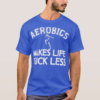 T-shirt Aérobic Plaisanterie Gymnase Aérobic Cardio Gymnas