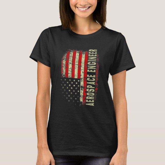 T-shirt Aerospace Engineer 4th July US Flag Patriotic Engi (Devant)