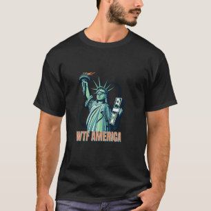 T-shirt Affiche de la statue de la Liberté WTF America Esp