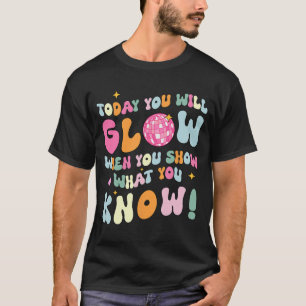 T-shirt Afficher Ce Que Vous Connaissez Test Test Jour Ens