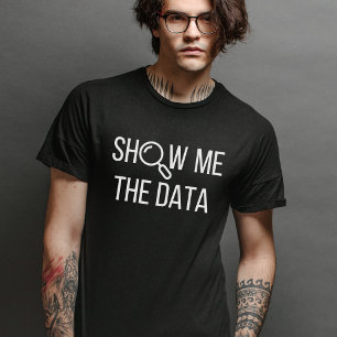 T-shirt Afficher Les Données, Statistiques, Informatique
