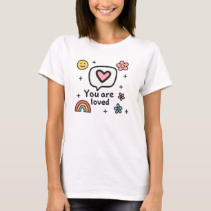 T-shirt Affirmation Positive Art - Vous Êtes Aimé Cute Doo