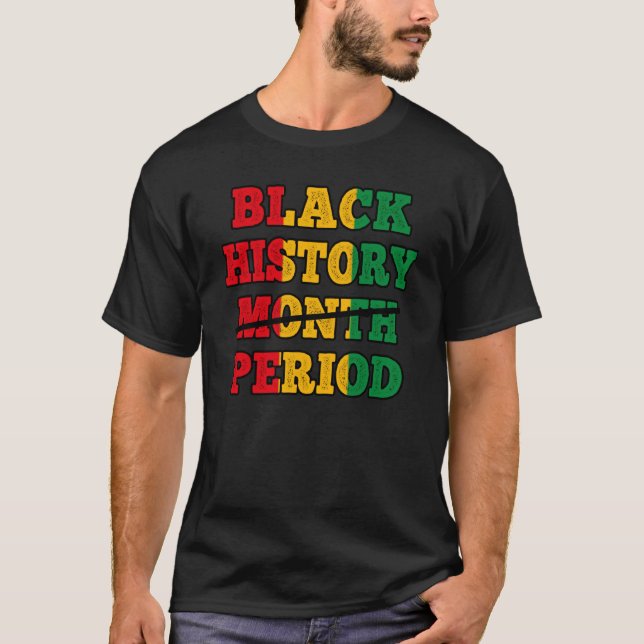 T-shirt Afro Black History Month Period African Pride BHM (Devant)