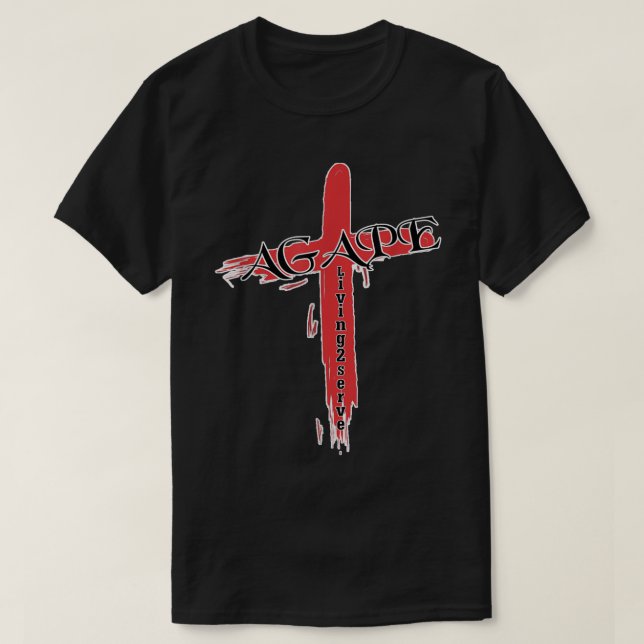 T-shirt Agape the Greek word for God Love Christian Living (Design devant)