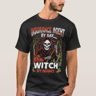 T-shirt Agent d'assurance le jour Sorcière la nuit Hallowe