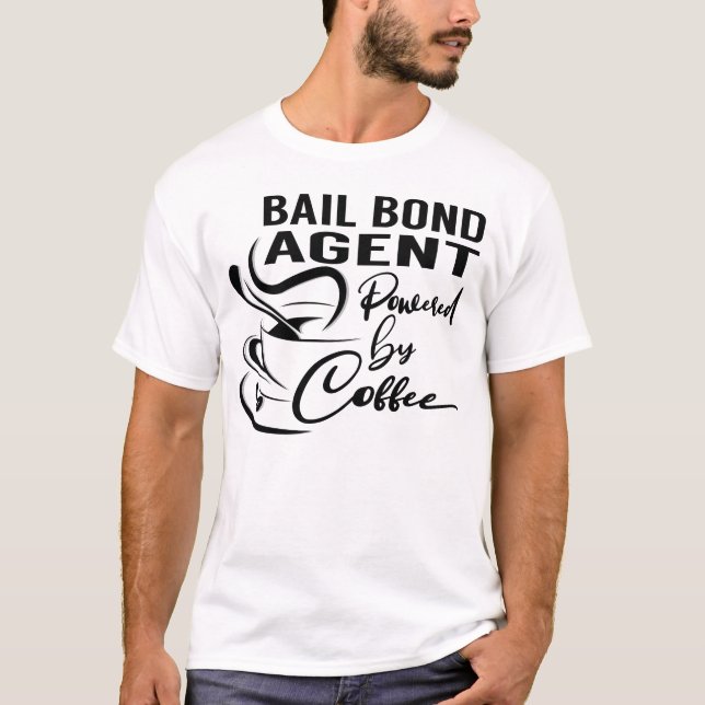 T-shirt Agent de cautionnement sous caution alimenté par c (Devant)