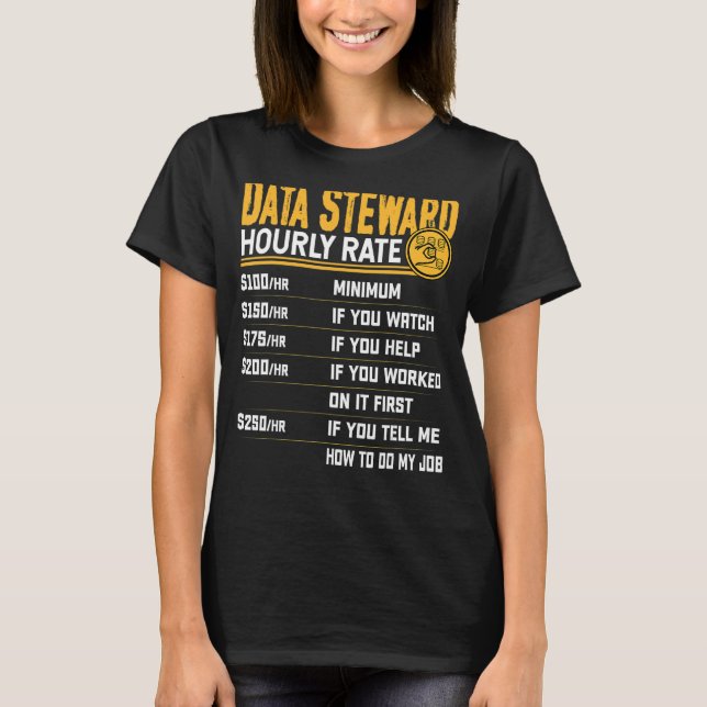 T-shirt Agent de données à taux horaire Steward (Devant)