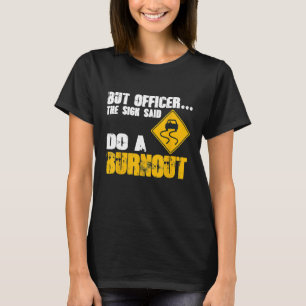 T-shirt Agent Road Slippery Signal Burnout And Drift Car