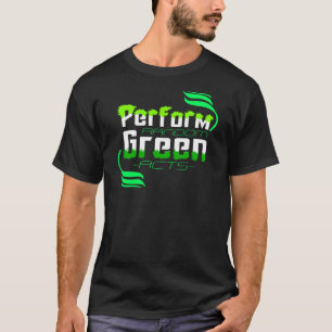 T-shirt Agir de manière aléatoire et écologique Action cli