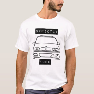 T-shirt Agrafe avant strictement euro de BMW e46 m3