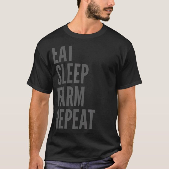 T-shirt Agriculture Manger Sleep Farm Répétition (Devant)