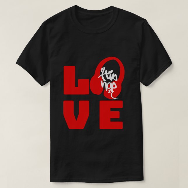 T-shirt Ai de l'amour pour le hip-hop (Design devant)