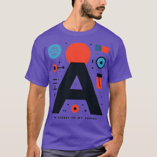 T-shirt AI Le secret de mon succès