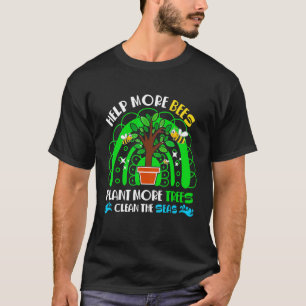 T-shirt Aide Abeilles Plantes Arbres Mers propres Abeilles