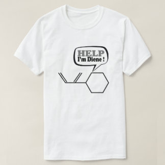T-shirt Aide Je suis diene, drôle Chimie 