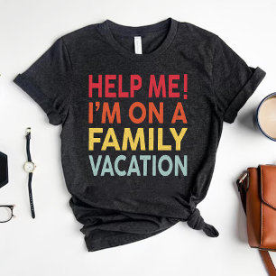 T-shirt Aidez-moi Je suis en vacances en famille Été sarca
